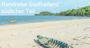 Thailand Reiseangebot:Rundreise Süd-Thailand - südlicher Teil